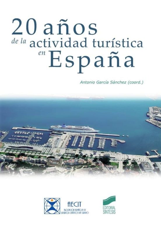 20 Años De La Actividad Turística En España