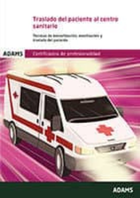 Traslado Del Paciente Al Centro Sanitario Unidad Formativa 0683