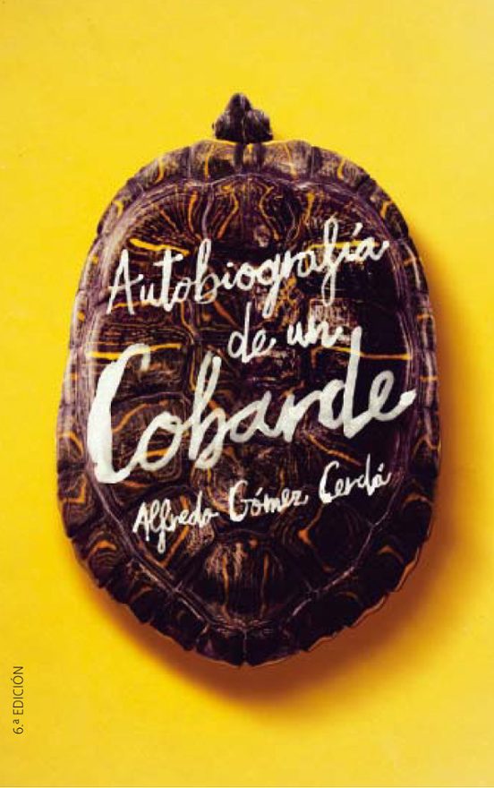 Autobiografía De Un Cobarde