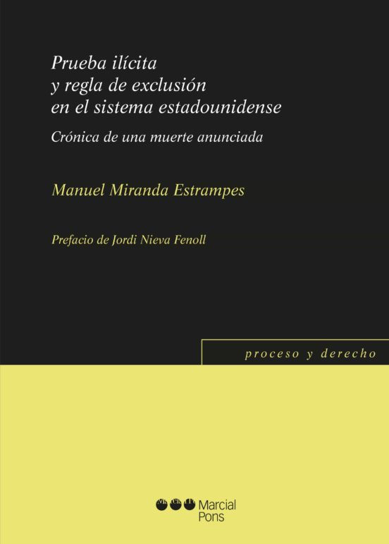 Prueba Ilicita Y Regla De Exclusion En El Sistema Estadounidense: Cron