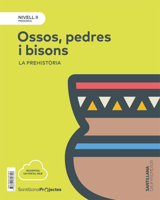 Nivell Ii Ossos Pedres I Bisons. La Prehistoria 3º Educacion Pri Maria