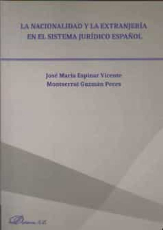 La Nacionalidad Y La Extranjería En El Sistema Jurídico Español