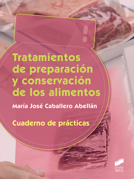 Tratamiento De Preparación Y Conservación. Cuaderno De Prácticas