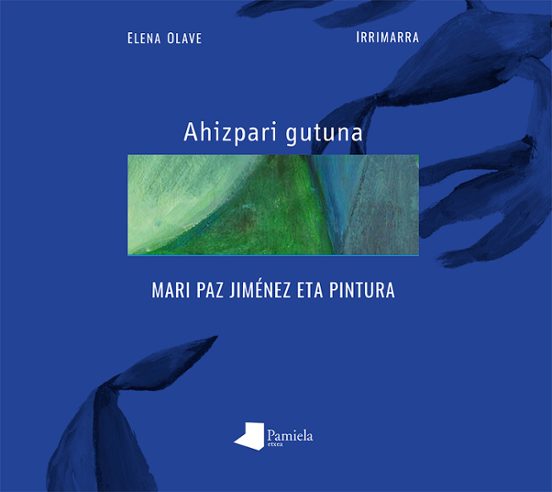 Ahizpari Gutuna. Mari Paz Jimenez Eta Pintura