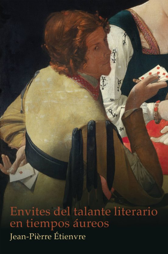Envites Del Talante Literario En Tiempos Áureos
