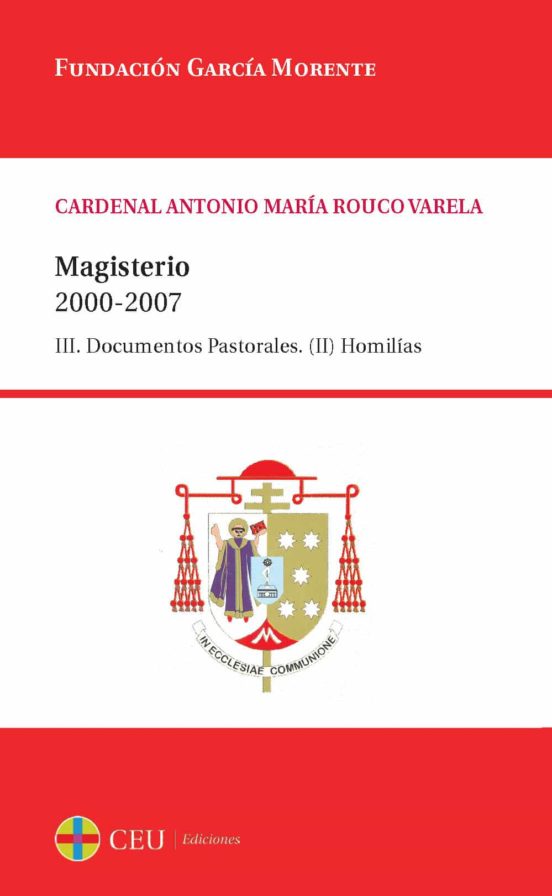 Magisterio 2000-2007: Iii.documentos Pastorales. Ii Homilias
