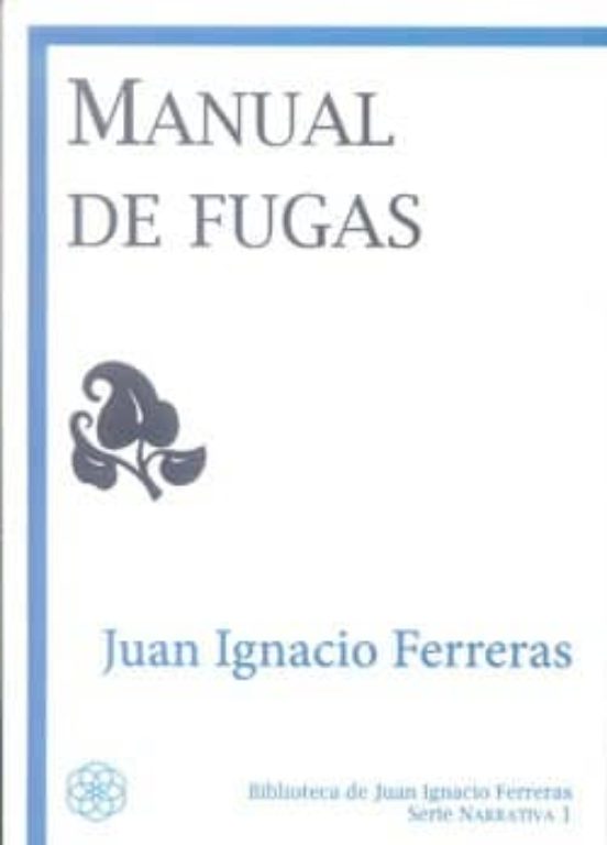 Manual de Fugas: Serie Narrativa 1