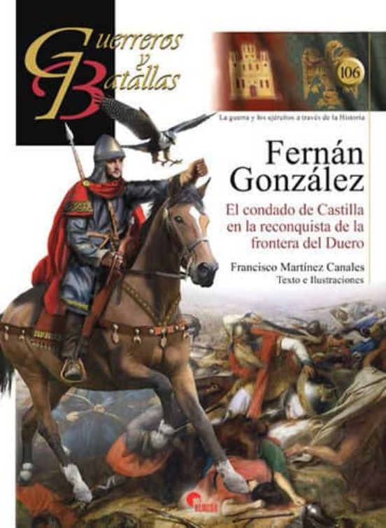 Fernan Gonzalez: El Condado De Castilla En La Reconquista De La Fronte