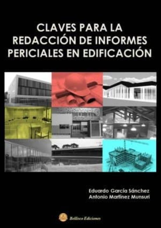 Claves Para La Redacion De Informes Periciales En Edificacion