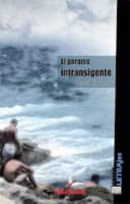 El Paraiso Intransigente