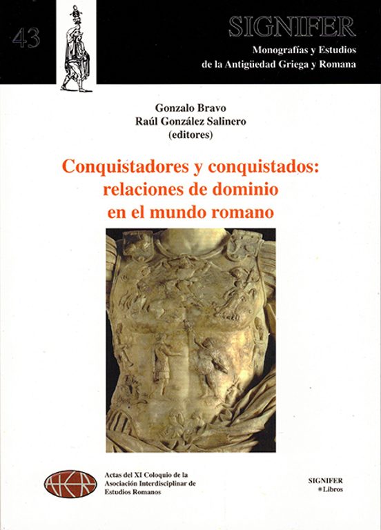 Conquistadores Y Conquistados: Relaciones De Dominio En El Mundo Roman