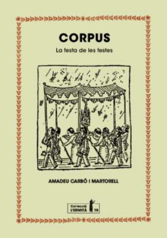 Corpus. La Festa De Les Festes