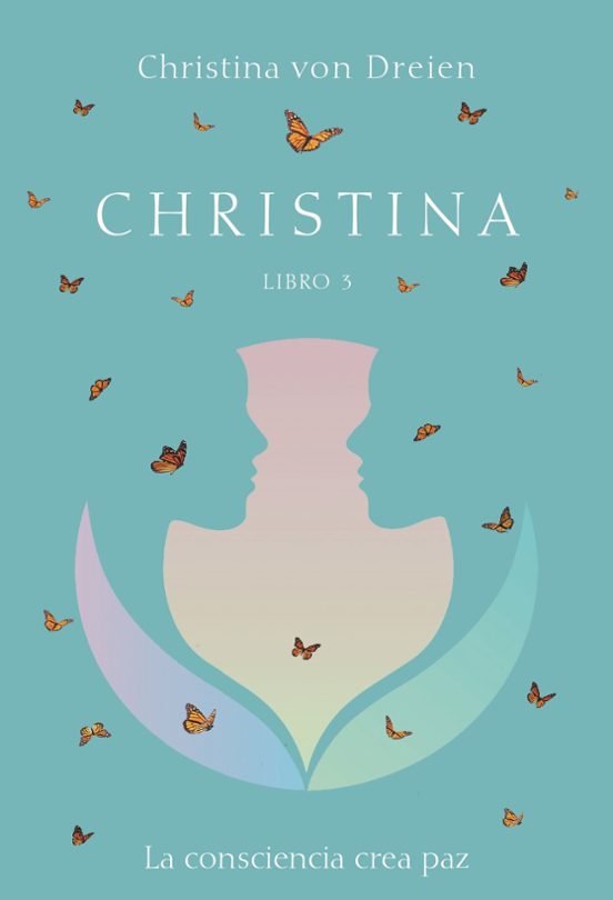 Christina Libro 3: La Consciencia Crea Paz