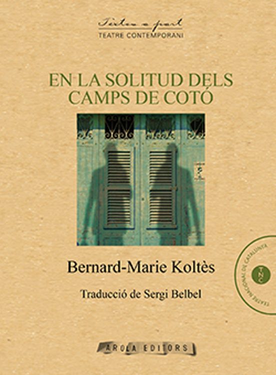 En La Solitud Dels Camps De Cotó