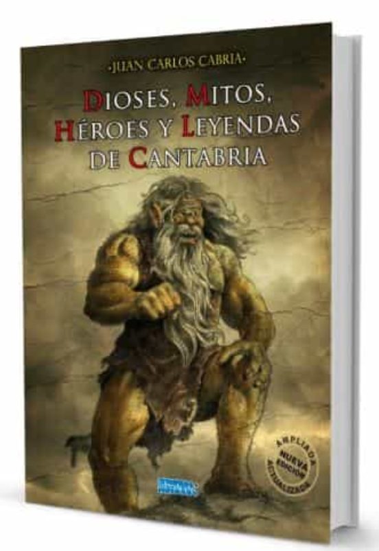 Dioses Mitos Heroes Y Leyendas De Cantabria