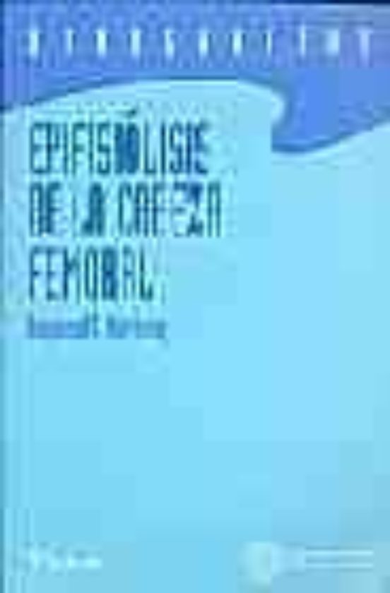 Epifisiolisis De La Cabeza Femoral