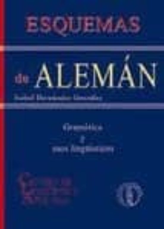 Esquemas De Aleman: Gramatica Y Usos Linguisticos