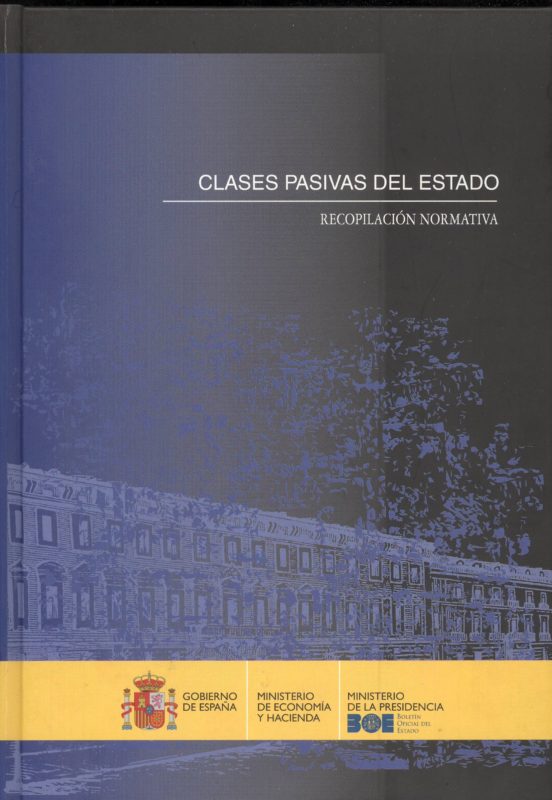 Clases Pasivas Del Estado. Recopilación Normativa