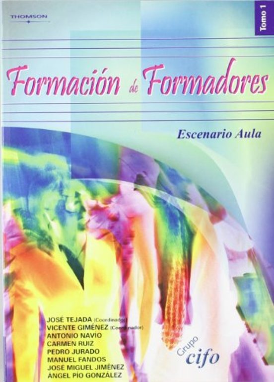 Formacion de Formadores Tomo i. Escenario Aula
