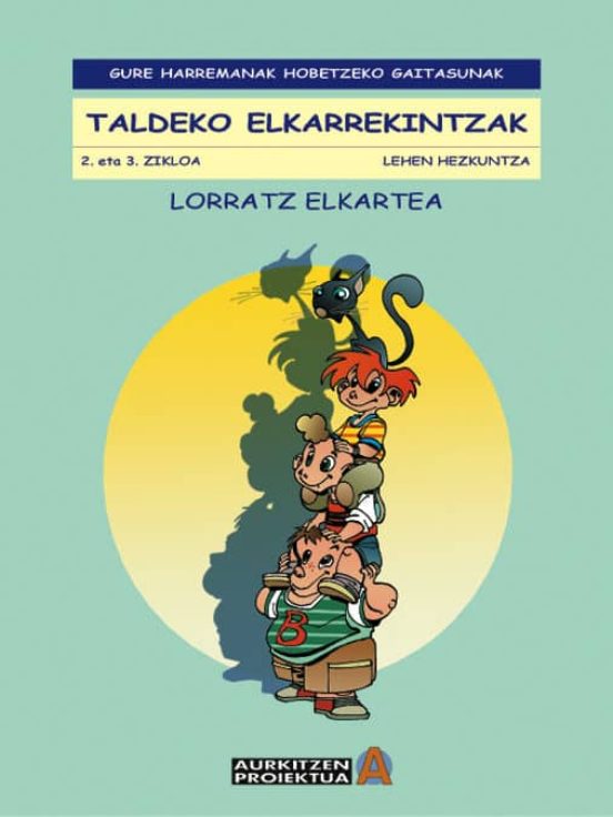 Gure Harremanak Hobetzeko Gaitasunak: Taldeko Elkarrekintzak