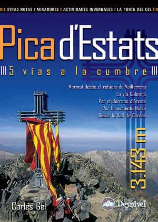 Pica D Estats: 5 Vias a la Cumbre