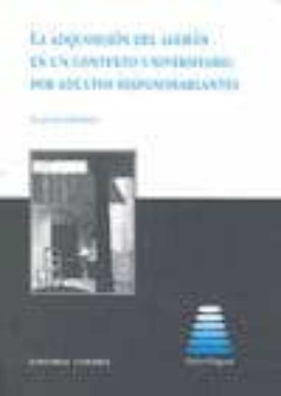 Adquisicion Del Aleman En Un Contexto Universitario Por Adultos H Ispa