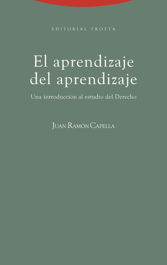 El Aprendizaje Del Aprendizaje: Una Introduccion Al Estudio Del D Erec