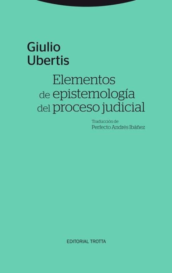 Elementos De Epistemología Del Proceso Judicial