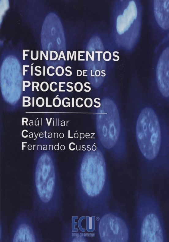 Fundamentos Físicos De Los Procesos Biológicos