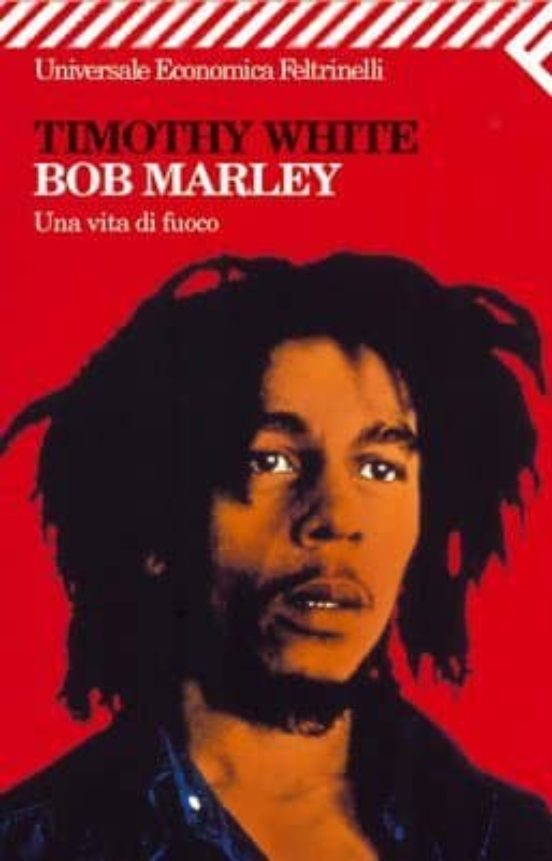 Bob Marley: Una Vita Di Fuoco