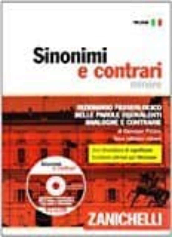 Sinonimi E Contrari. Dizionario Fraseologico Delle Parole Equivalenti