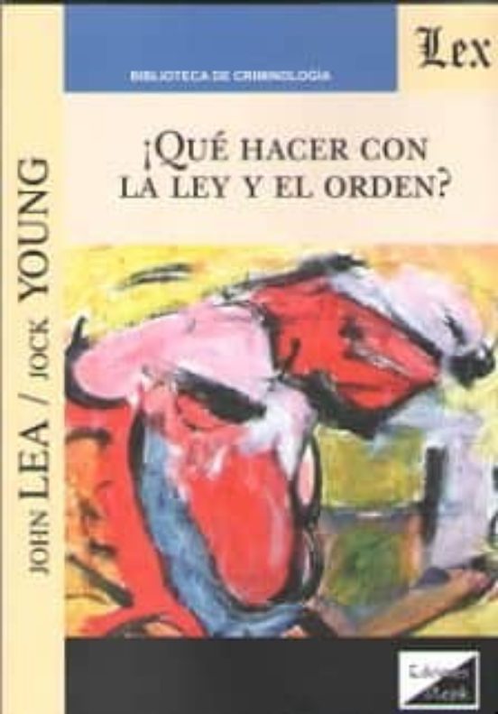 ¿que Hacer Con La Ley Y El Orden?