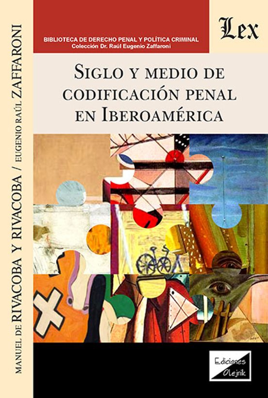 Siglo Y Medio De Codificacion Penal En Iberoamerica