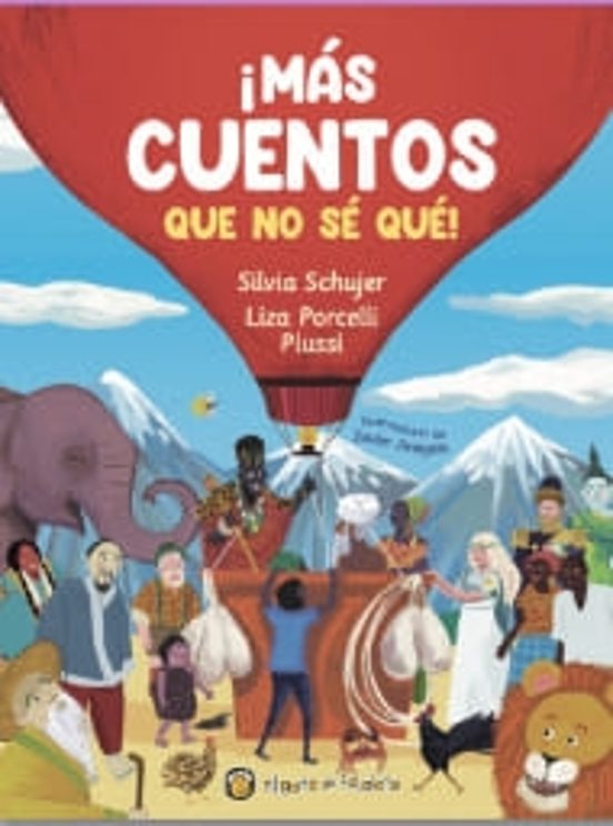 ¡más Cuentos Que No Sé Qué!
