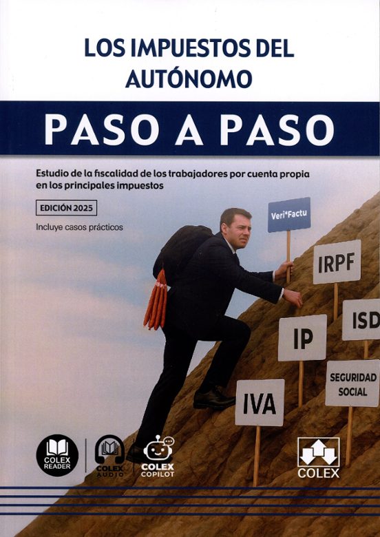 Impuestos Del Autónomo. Paso A Paso. Estudio De La Fiscalidad De Los T