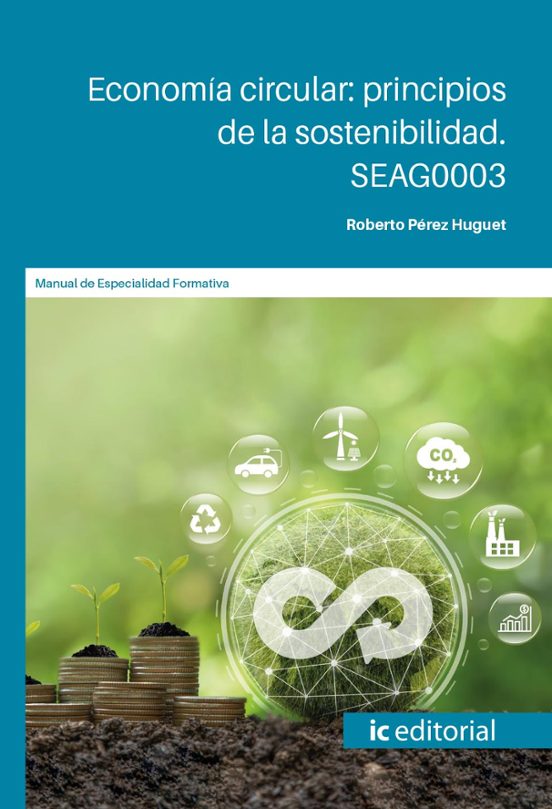 Seag0003 Economía Circular: Principios De La Sostenibilidad