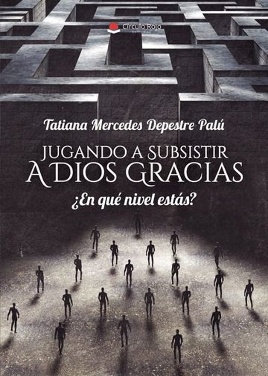 Jugando A Subsistir A Dios Gracias ¿en Qué Nivel Estás?