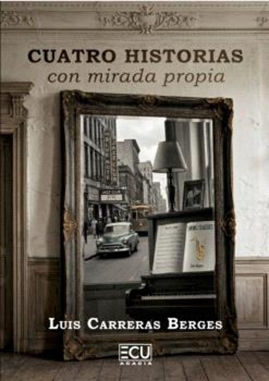 Cuatro Historias Con Mirada Propia