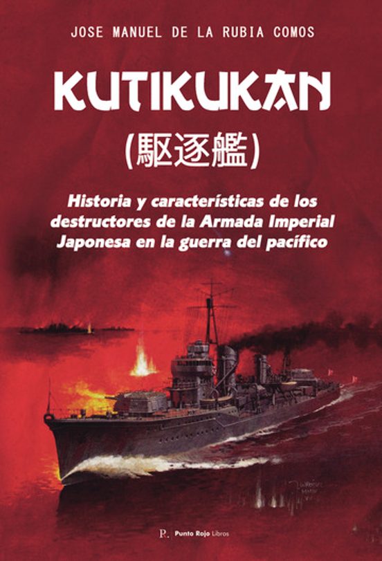 Kutikukan: Historia Y Características De Los Destructores De La Armada Imperial Japonesa En La Guerra