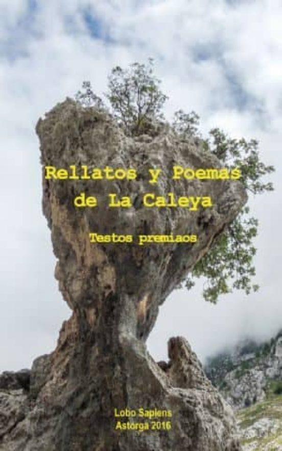 Relatos Y Poemas De La Caleya