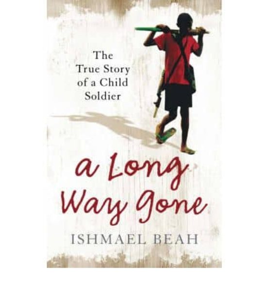 A Long Way Gone: The True Story Of A Child Soldier