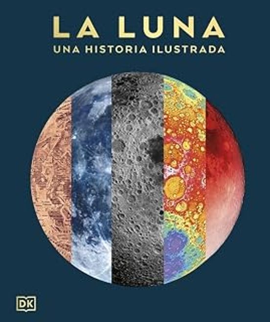 La luna: Una historia ilustrada