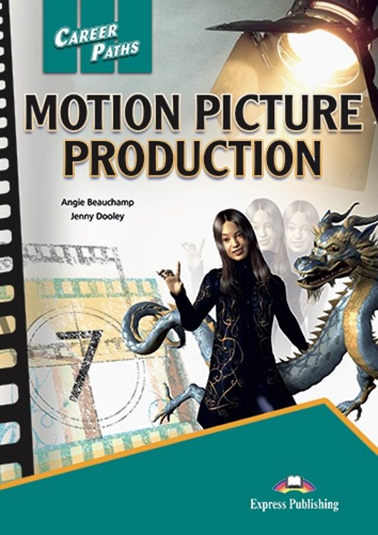 Motion Pictures Production. Student’s Book