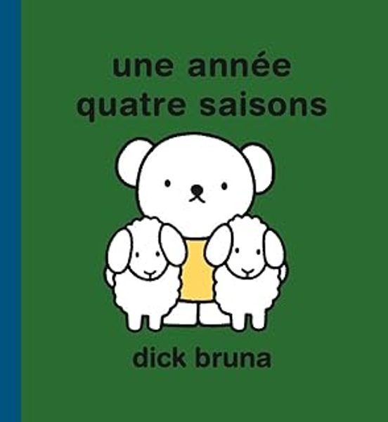 Une Année Quatre Saisons