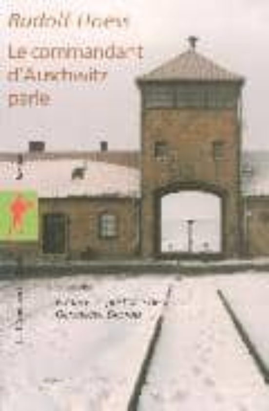 Le Commandant D Auschwitz Parle