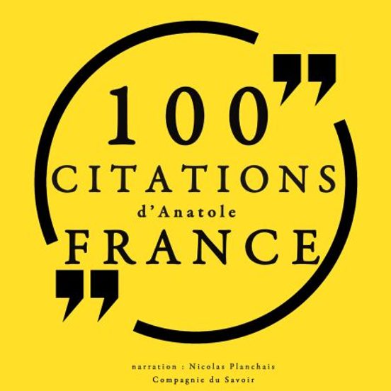 100 Citations D'Anatole France