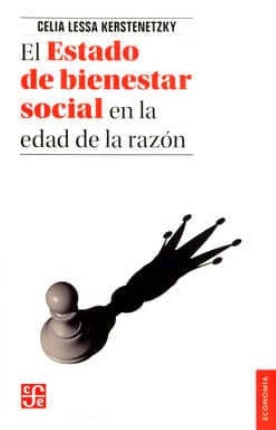 El Estado De Bienestar Social En La Edad De La Razon