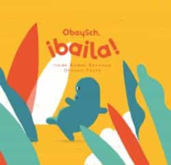 Obaysch ¡baila!