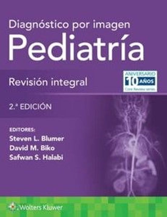 Diagnóstico Por Imagen. Pediatría. Revisión Integral