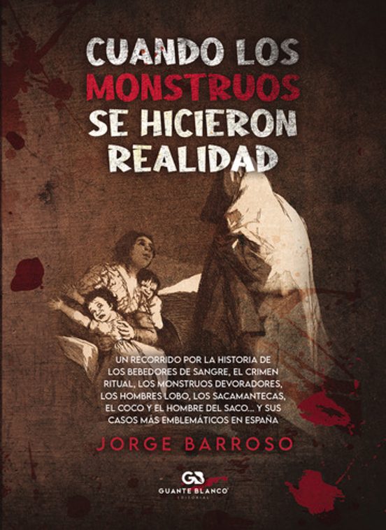 Cuando Los Monstruos Se Hicieron Realidad